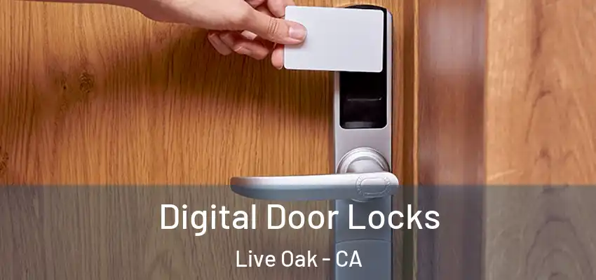  Digital Door Locks Live Oak - CA